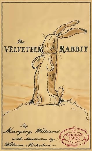 The Velveteen Rabbit: The Original 1922 Edition in Full Color