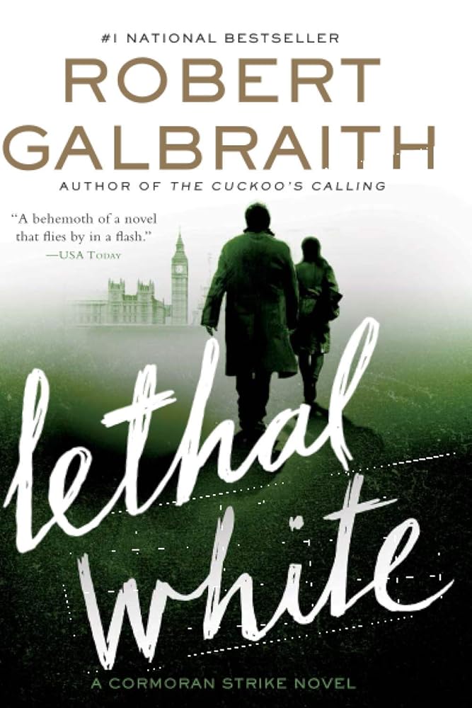 Lethal White (A Cormoran Strike Novel, 4)