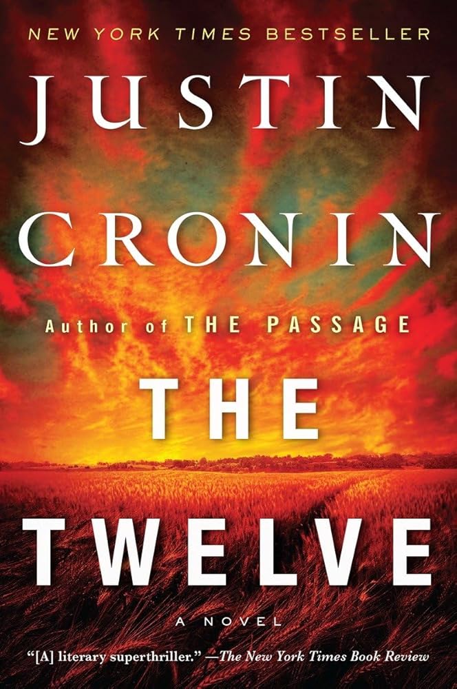 The Twelve (Book Two of The Passage Trilogy): A Novel