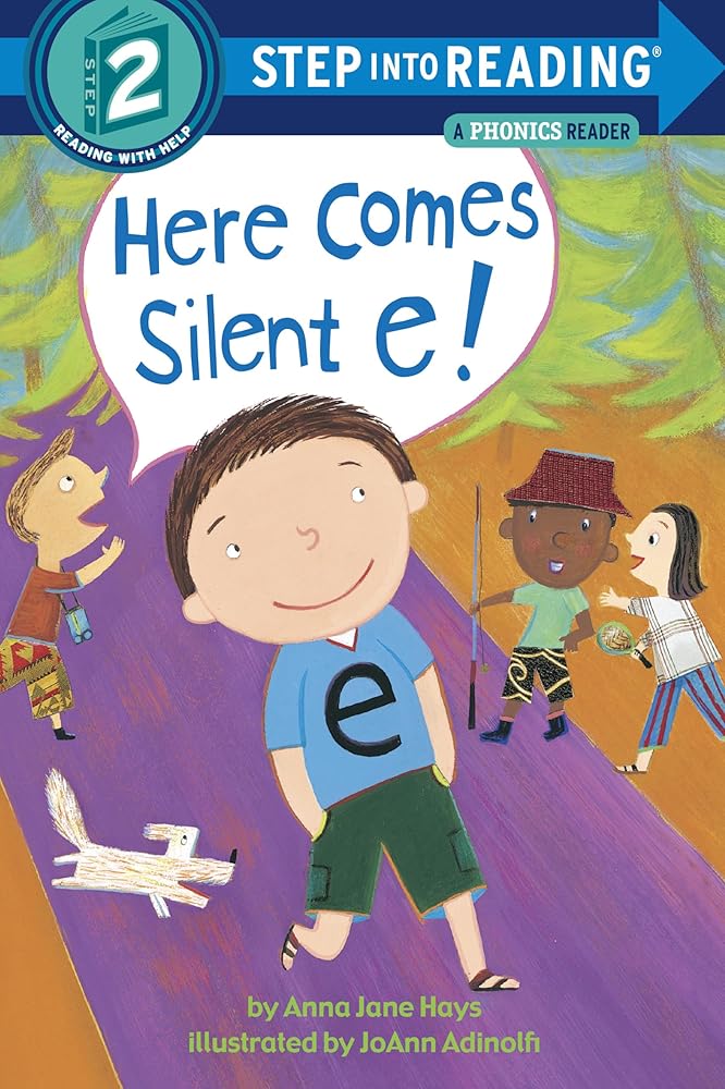 Here Comes Silent E! (Step into Reading)