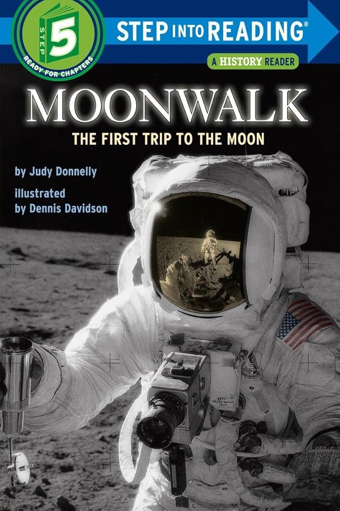 Moonwalk: The First Trip to the Moon (Step-Into-Reading, Step 5)