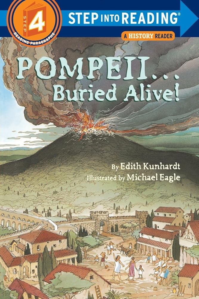 Pompeii -- Buried Alive! (Step into Reading)