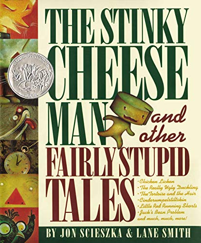 Stinky Cheese Man: And Other Fairly Stupid Tales