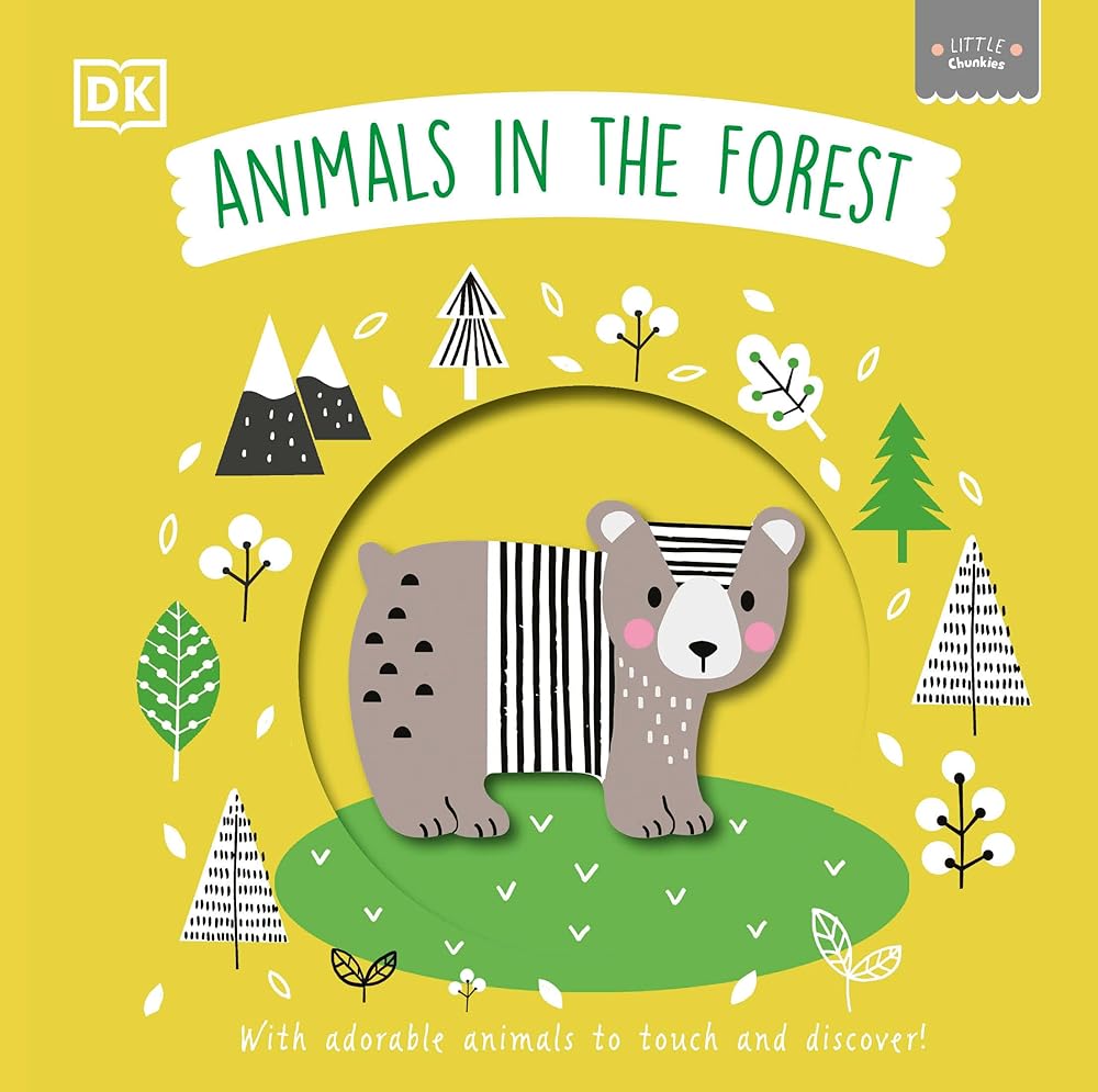 Little Chunkies: Animals in the Forest: With Adorable Animals to Touch and Discover