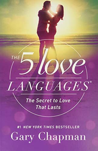 5 Love Languages: The Secret to Love That Lasts