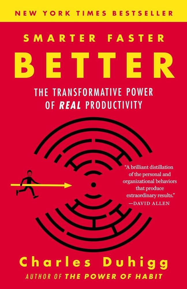 Smarter Faster Better: The Transformative Power of Real Productivity *Signed by Charles Duhigg*