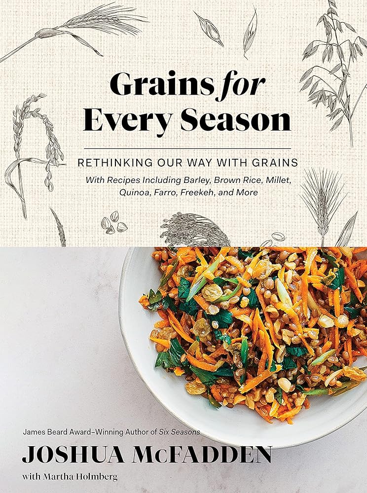 Grains for Every Season: Rethinking Our Way with Grains