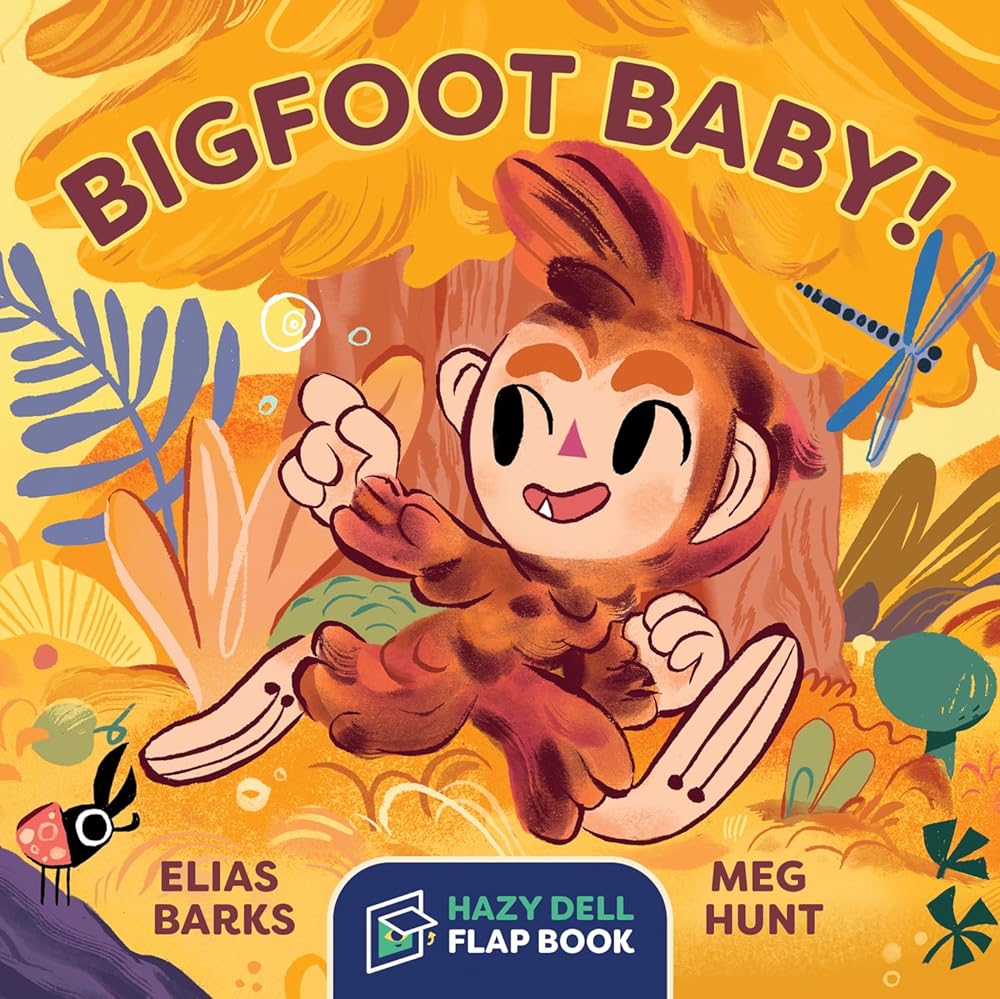 Bigfoot Baby!: A Hazy Dell Flap Book: 1