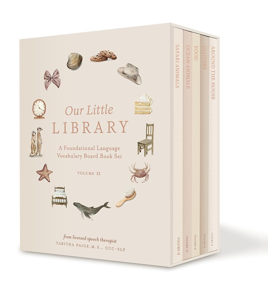 Our Little Library Vol. 2: A Foundational Language Vocabulary Board Book Set for Babies, Including Ocean Animals, Safari Animals, Food and Drink, ... the House (Our Little Adventures Series)