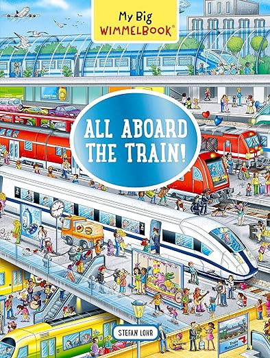 My Big Wimmelbook: All Aboard the Train