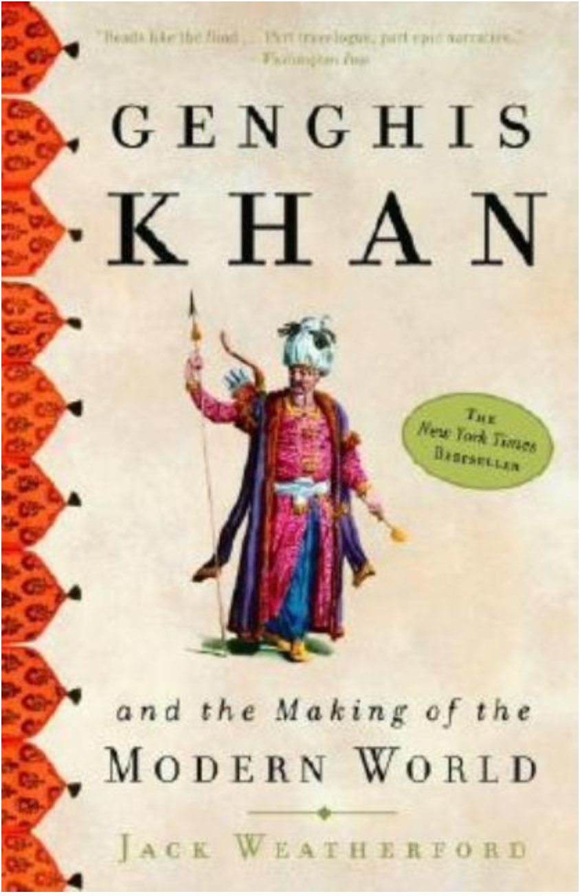 Genghis Khan and the Making of the Modern World