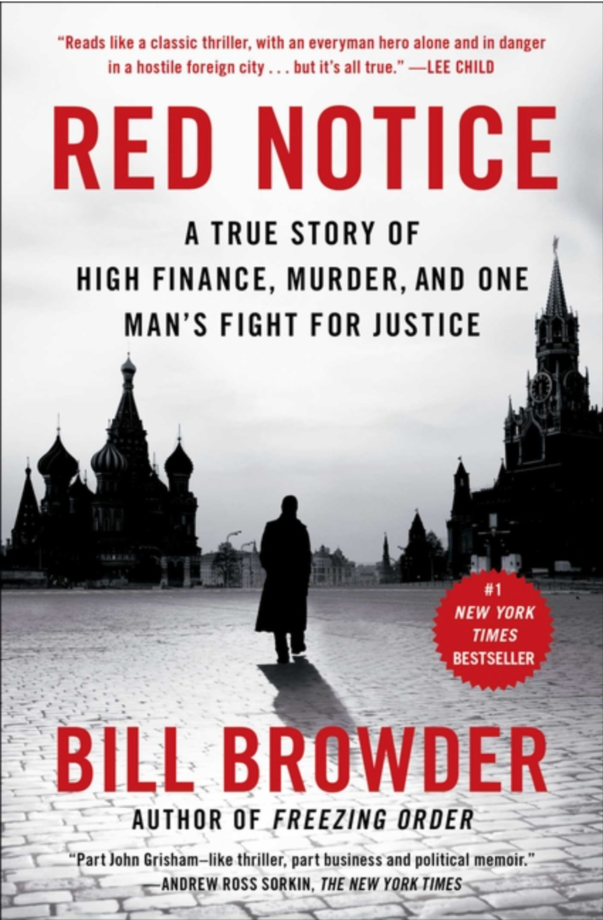 Red Notice: A True Story of High Finance, Murder, and One Man's Fight for Justice