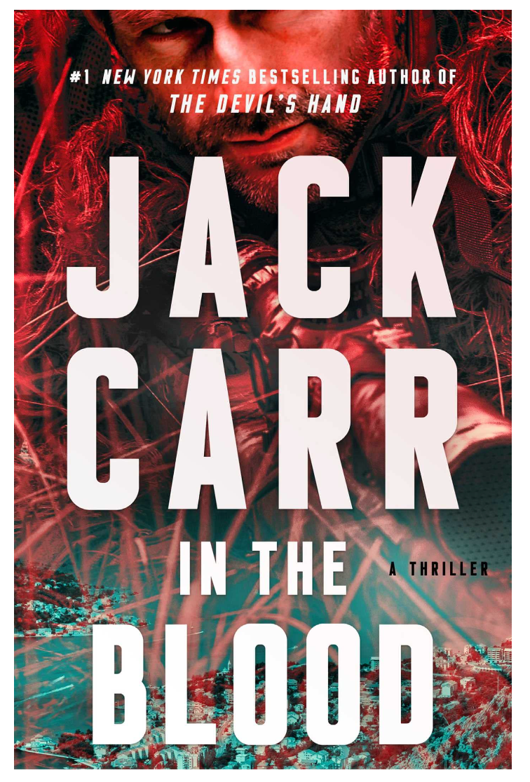 In the Blood: A Thriller (volume 5) *Signed by Jack Carr*