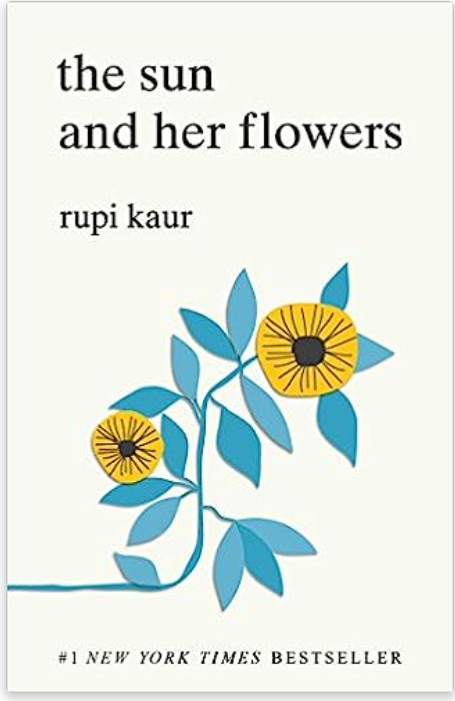 The Sun and Her Flowers *Signed by Rupi Kaur*