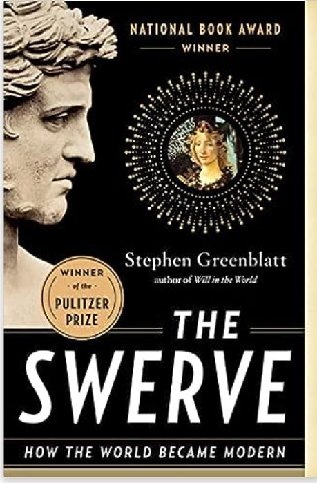 The Swerve: How the World Became Modern