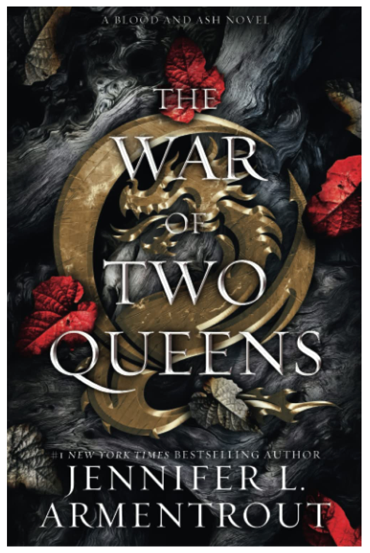 The War of Two Queens (Blood and Ash #4)