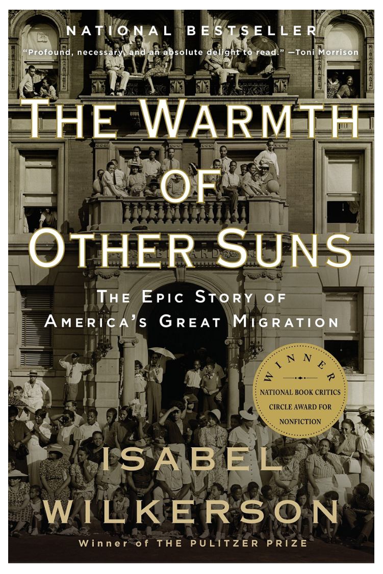 The Warmth of Other Suns: The Epic Story of America's Great Migration