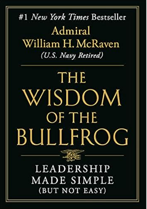 The Wisdom of the Bullfrog: Leadership Made Simple