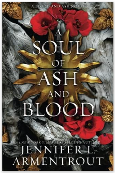 A Soul of Ash and Blood: A Blood and Ash Novel