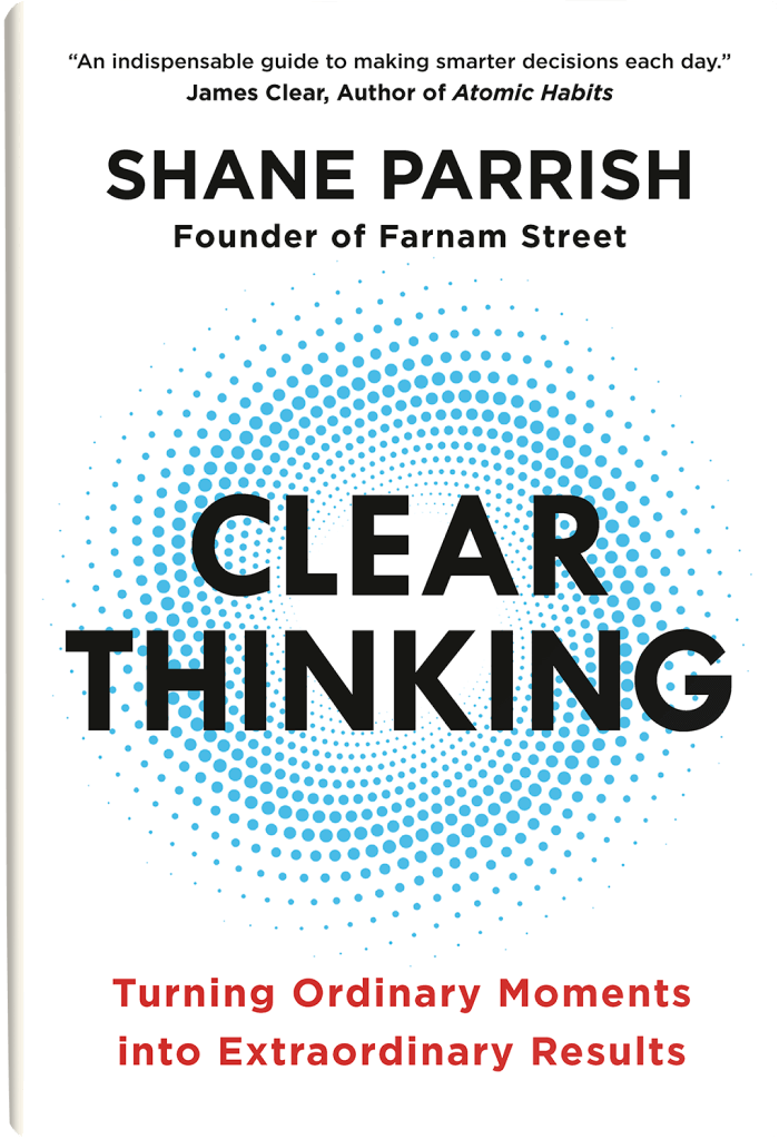 Clear Thinking: Turning Ordinary Moments Into Extraordinary Results