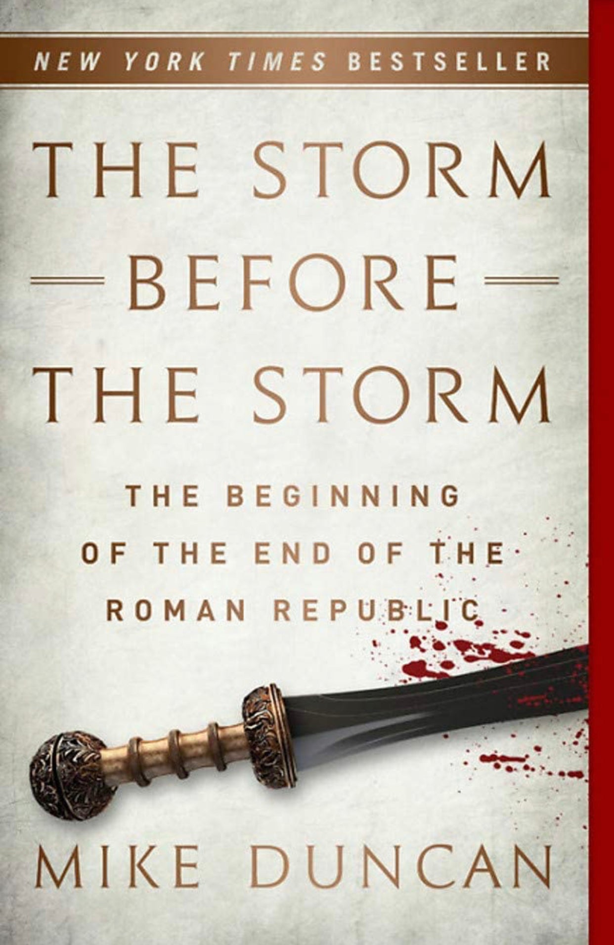 Storm Before the Storm: The Beginning of the End of the Roman Republic